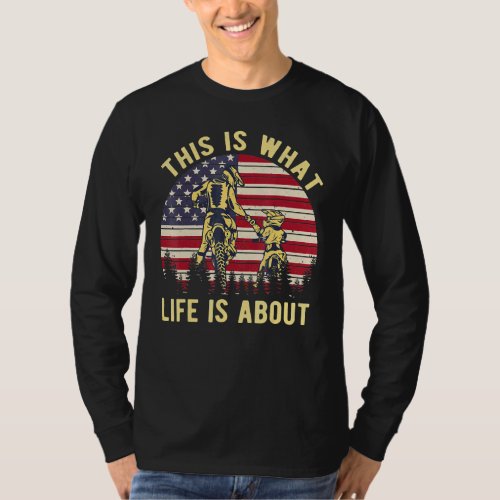Biker This Is What Life Is About American Retro Fl T_Shirt