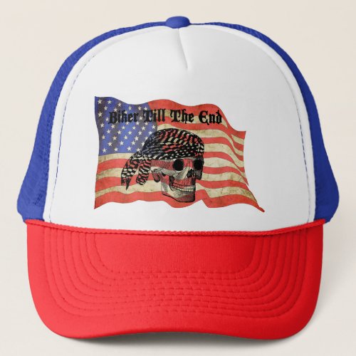Biker till the end skull USA Flag art Trucker Hat