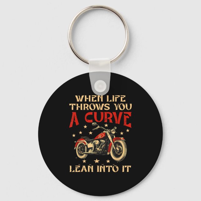 Biker When Life Throws You A Curve Motorcycle Men  Keychain (Front)