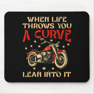 Biker When Life Throws You A Curve Motorcycle Men  Mouse Pad