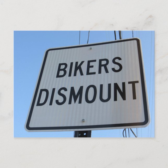 Bikers Dismount Sign Postcard (Front)