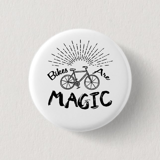 Bikes Are Magic Button (Front)