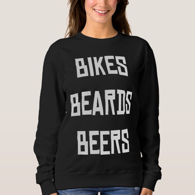 Bikes beards and beer sweatshirt (Front)