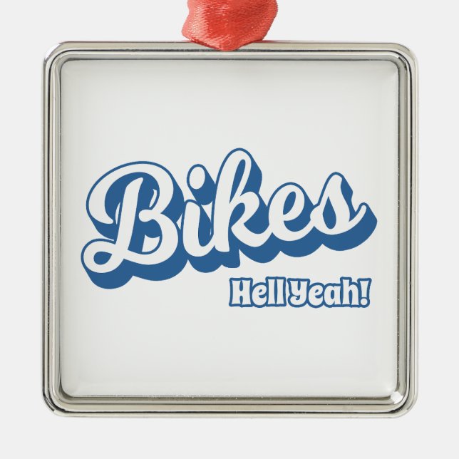 Bikes Hell Yeah! Metal Ornament (Front)