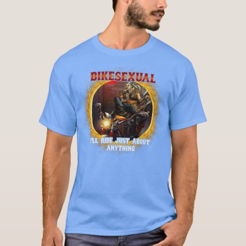 Bikesexual Biker Motorcycle Cool Rider Dirt Bike  T_Shirt