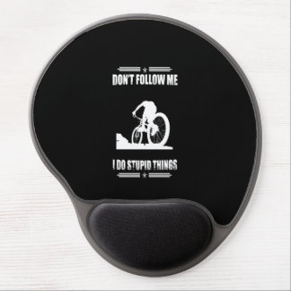 Biking Lover|Don't Follow Me I Do Stupid Things Gel Mouse Pad