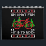 Biking Oh What Fun Bike Ugly Christmas Sweater Calendar<br><div class="desc">Biking Oh What Fun Bike Ugly Christmas Sweater</div>