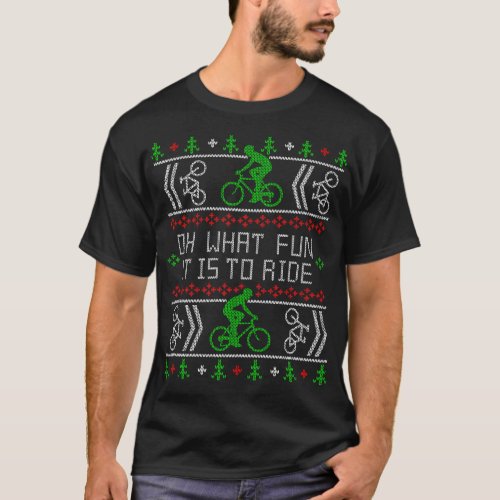 Biking Oh What Fun it is to Ride Ugly Christmas Sw T_Shirt