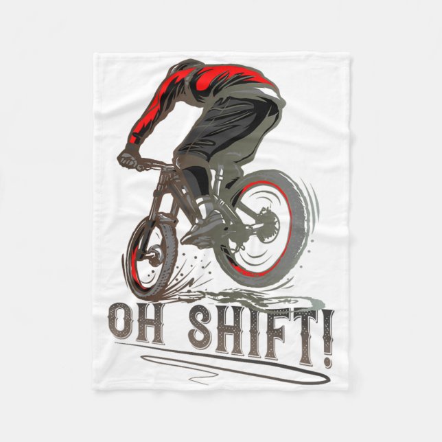 Biking Riding Mtb Mountain Biker Oh Shift  Fleece Blanket (Front)