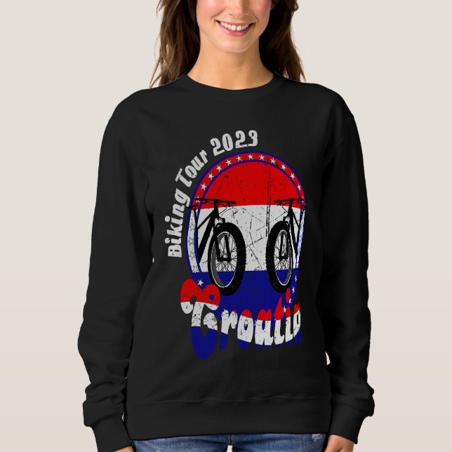 Biking Tour 2023 Croatia MTB Holiday Bicycle Holid Sweatshirt (Front)