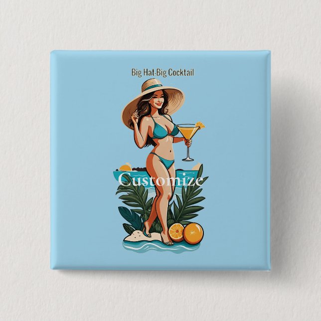 Bikini Babe Big Hat- Big Cocktail Thunder_Cove  Button (Front)
