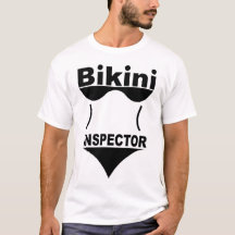 Bikini Inspector T Shirts T Shirt Designs Zazzle