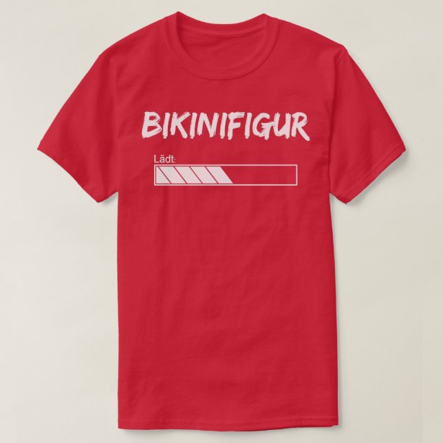 Bikinifigur ldt T-Shirt (Design Front)