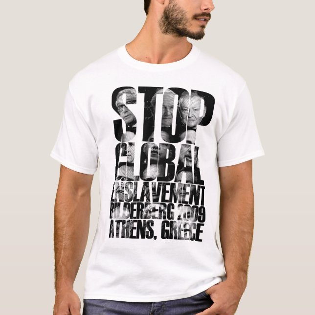 Bilderberg (ANTI-NWO War) T-SHIRT (Front)