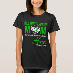 Bile Duct Cancer Mom I Raised Mine T-Shirt