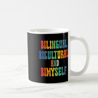 Bilingual Bicultural And Bimyself Asl Deaf Awarene Coffee Mug