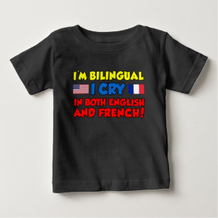 Bilingual Cry English And French Baby T-Shirt