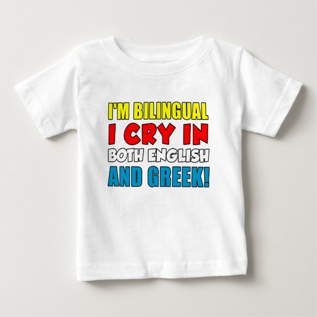 Bilingual Cry In Greek Baby T-Shirt (Front)