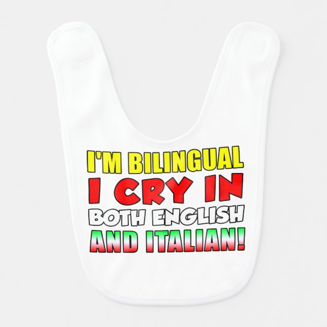 Bilingual Cry Italian and English Bib (Front)