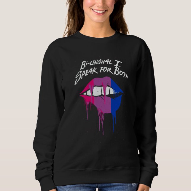 Bilingual I Speak for Both Bisexual Pride Month Bi Sweatshirt (Front)