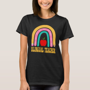 Bilingual Teacher Rainbow Pencil Back To School Ap T-Shirt