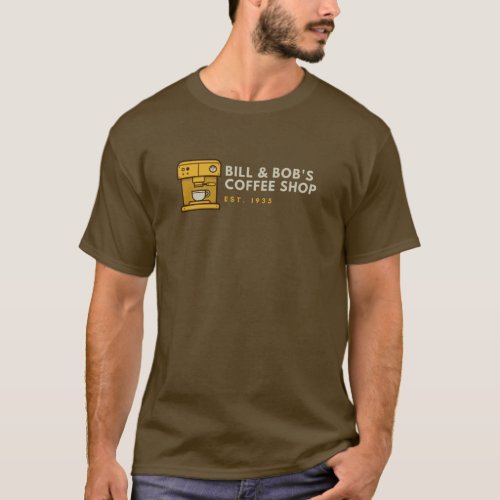 Bill  Bobâs Coffee Shop Alcoholic Recovery T_Shirt
