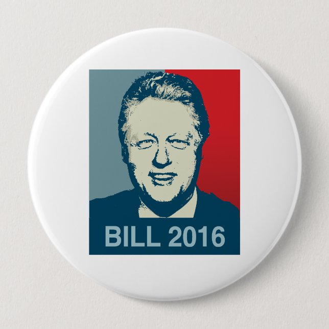 BILL CLINTON 2016 -.png Button (Front)
