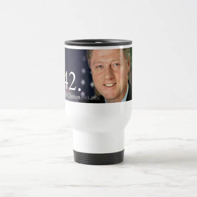 Bill Clinton Travel Mug (Center)