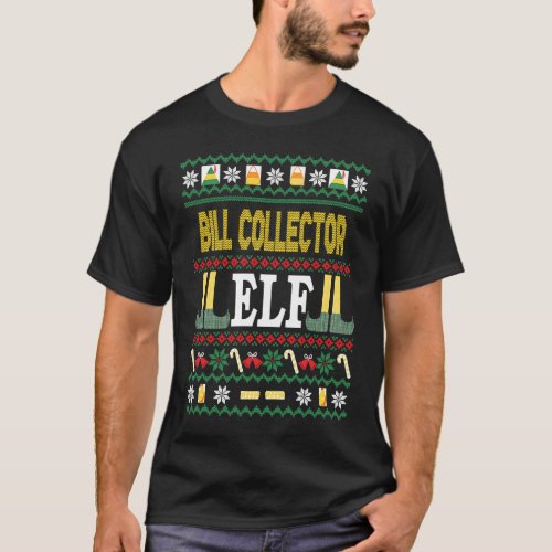Bill Collector Elf  Christmas T_Shirt