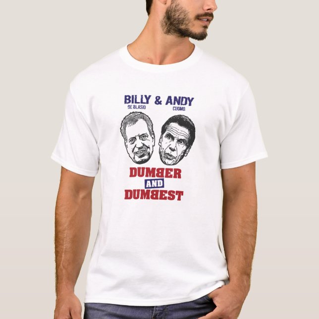 BILL DE BLASIO & ANDREW CUOMO - DUMB AND DUMBER - T-Shirt (Front)
