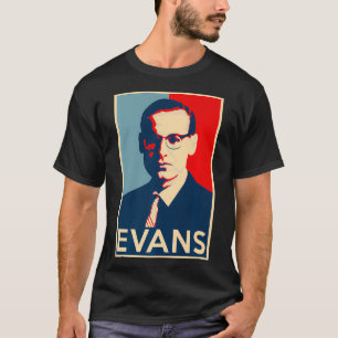 Bill Evans Hope Poster  Greats of Jazz History Pre T-Shirt
