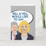 Bill &amp; Hill would like to say Happy Birthday Card