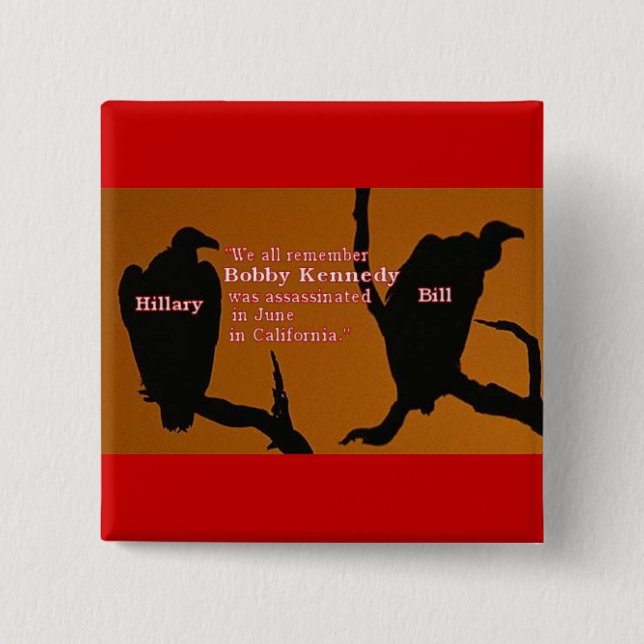 Bill & Hillary Vultures Button (Front)