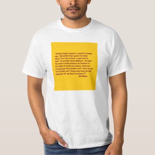 Bill Maher Quote T_Shirt concerning US_Syria