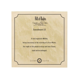 Bill of Rights - 2nd Amendment rustic wall plaque Wood Print