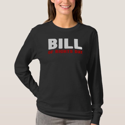 Bill of Rights Day   Bill of Rights Day  1 T_Shirt
