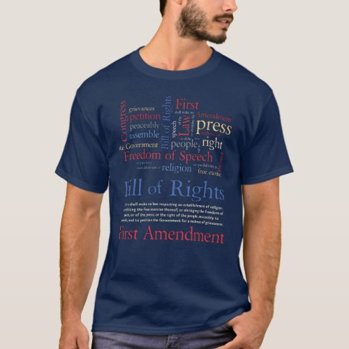Bill of Rights First Amendment Freedom of Speech T_Shirt