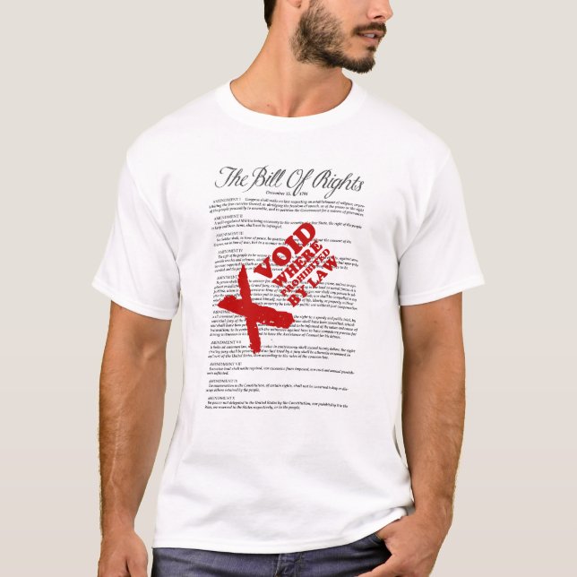 Bill of Rights: Void Where Prohibited by Law T-Shirt (Front)