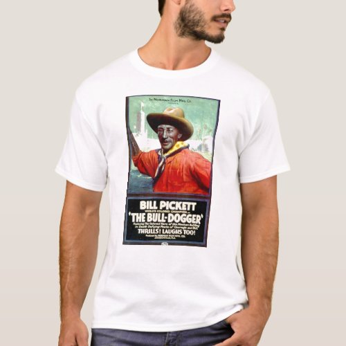 Bill Pickett The Bull_Dogger 1921 silent film T_Shirt