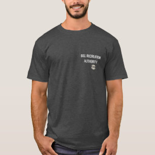 Bill Recreation Authority – Standard Issue Series T-Shirt
