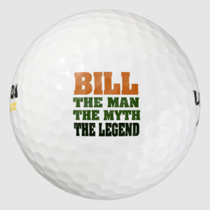 Bill the Man, the Myth, the Legend Golf Balls