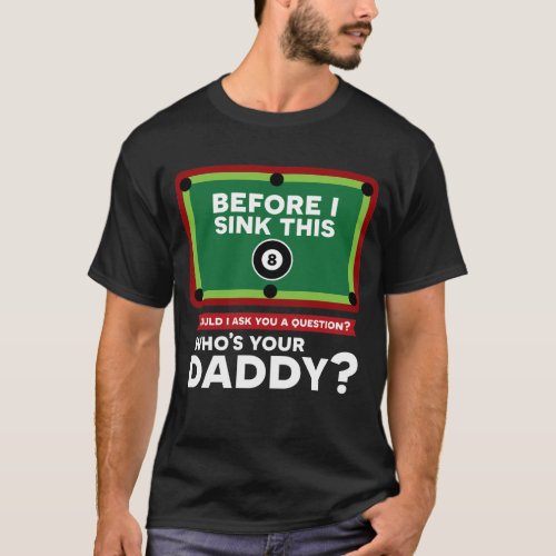 Billard Biliard Love Snooker Pool Funny Daddy Dad T_Shirt