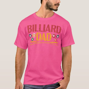 Billard Dad 8 Ball Pool Players Shooter Master Bil T-Shirt