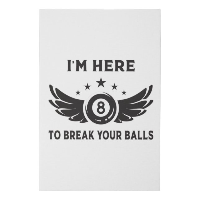 Billiard 8 Ball Snooker Billiards Funny Gift Idea Faux Canvas Print (Front)