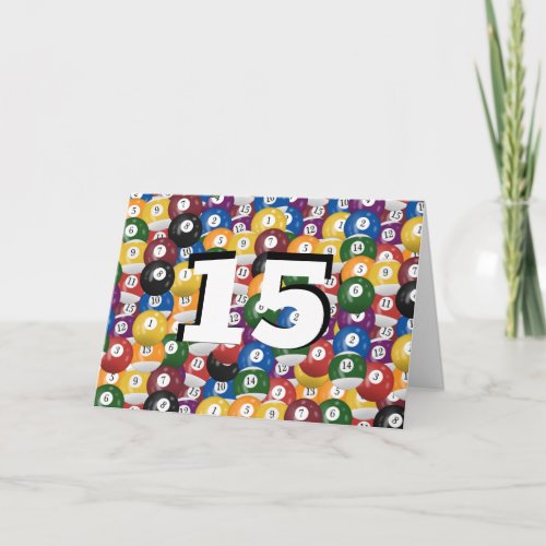 Billiard Balls 15th birthday Card