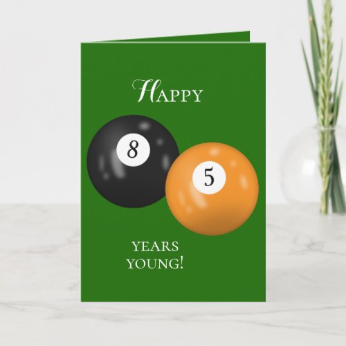 Billiard Balls 85th birthday