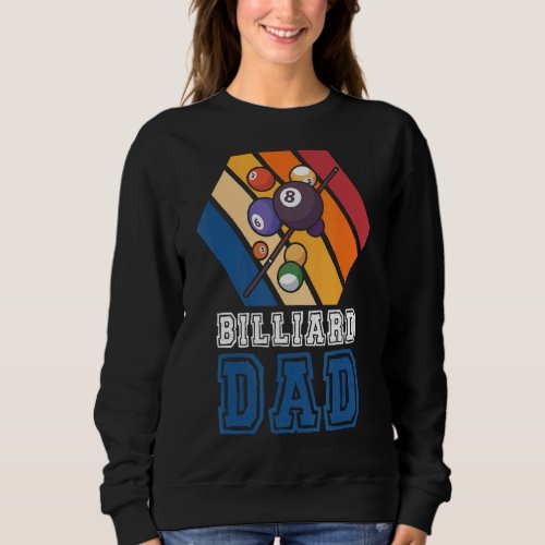 Billiard Dad Pool Snooker Cue 8 Ball   Billiard Pl Sweatshirt