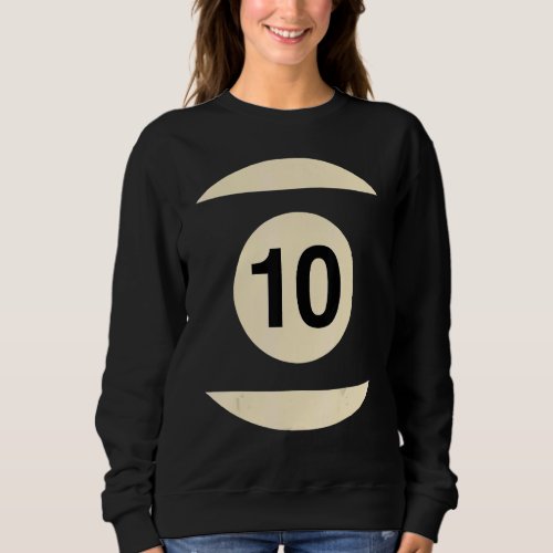 Billiard disguise as ball no 10 group costume sweatshirt