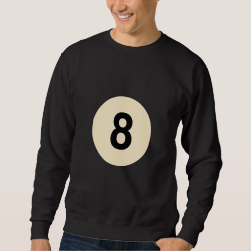 Billiard disguise as ball no 8 group costume sweatshirt