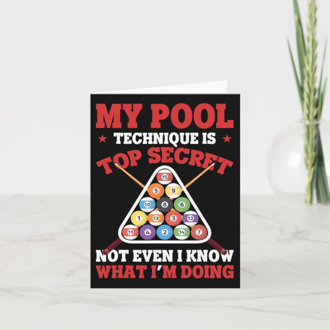 Billiard Funny My Pool Technique Is Top Secret Poo Card (Front)